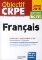 Couverture du livre « Objectif CRPE ; français ; fiches » de V Bourhis et F Rondelli aux éditions Hachette Education
