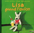 Couverture du livre « Lisa prend l'avion » de Anne Gutman et Georg Hallensleben aux éditions Hachette Enfants