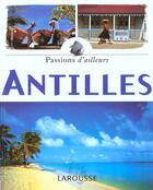 Couverture du livre « Les Antilles » de  aux éditions Larousse