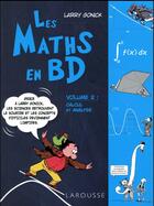 Couverture du livre « Les maths en BD t.2 ; calcul et analyse » de Larry Gonick aux éditions Larousse
