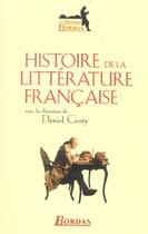 Couverture du livre « Histoire de la litterature francaise couty » de Daniel Couty aux éditions Bordas