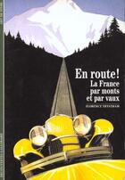 Couverture du livre « En route ! - la france par monts et par vaux » de Florence Trystram aux éditions Gallimard