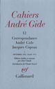 Couverture du livre « Correspondance ; décembre 1902 - mars 1913 » de Andre Gide et Jacques Copeau aux éditions Gallimard (patrimoine Numerise)