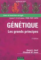 Couverture du livre « Genetique : les grands principes - cours et exercices corriges (3e édition) » de Hartl Daniel aux éditions Dunod