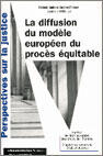 Couverture du livre « La diffusion du modele europeen du proces equitable » de  aux éditions Documentation Francaise