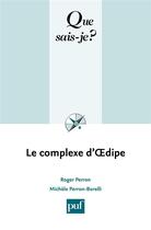 Couverture du livre « Le complexe d'Oedipe (4e édition) » de Roger Perron et Michele Perron-Borelli aux éditions Que Sais-je ?