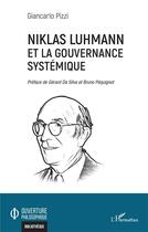 Couverture du livre « Niklas Luhmann et la gouvernance systémique » de Gian Carlo Pizzi aux éditions L'harmattan