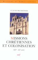 Couverture du livre « Missions Chrétiennes et colonisation » de Prudhomme Claude aux éditions Cerf