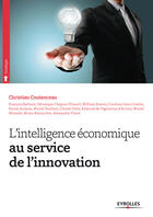 Couverture du livre « L'intelligence économique au service de l'innovation » de Christian Coutenceau aux éditions Eyrolles