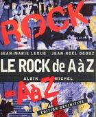 Couverture du livre « Le rock de a a z » de Ogouz/Leduc aux éditions Albin Michel