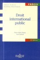 Couverture du livre « Droit international public (12e édition) » de Yann Kerbrat et Pierre-Marie Dupuy aux éditions Dalloz
