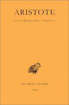 Couverture du livre « Les parties des animaux » de Aristote aux éditions Belles Lettres