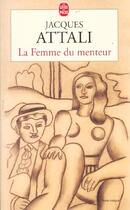 Couverture du livre « La femme du menteur » de Jacques Attali aux éditions Le Livre De Poche