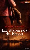 Couverture du livre « Les disparues du bayou » de Brenda Novak aux éditions Harlequin