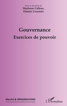 Couverture du livre « Revue Marché et organisations : gouvernance ; exercices de pouvoir » de Dimitri Uzunidis et Stephane Callens aux éditions Editions L'harmattan