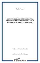 Couverture du livre « Societe rurale et mentalites collectives en transylvanie a l'epoque moderne (1680-1800) » de Toader Nicoara aux éditions Editions L'harmattan