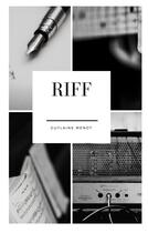 Couverture du livre « Riff » de Guylaine Menot aux éditions Books On Demand