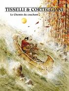 Couverture du livre « Le chemin du soleil couchant » de Francois Corteggiani et Sergio Tisselli aux éditions Editions Mosquito