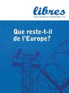 Couverture du livre « Libres t.1 ; que reste-t-il de l'Europe? » de  aux éditions Le Retour Aux Sources