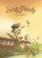 Couverture du livre « Birdy melody » de David Perimony aux éditions Editions De La Gouttiere