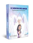 Couverture du livre « Le Miroir des Anges : Cartes oracle » de Yannick Lengrand et Stephanie Roze aux éditions Exergue