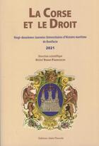 Couverture du livre « La Corse et le droit » de Michel Verge-Franceschi aux éditions Alain Piazzola