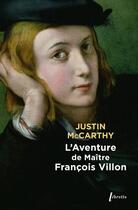 Couverture du livre « L'aventure de maître François Villon » de Justin Huntly Mccarthy aux éditions Libretto