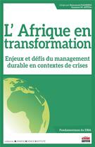 Couverture du livre « L'Afrique en transformation : Enjeux et défis du management durable en contextes de crises » de Emmanuel Kamdem et Collectif et Suzanne M. Apitsa aux éditions Ems