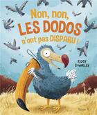 Couverture du livre « Non, non, les dodos n'ont pas disparu ! » de Paddy Donnelly aux éditions Kimane