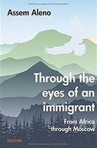 Couverture du livre « Through the eyes of an immigrant » de Linus Agbor Enow aux éditions Edilivre