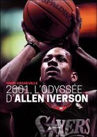 Couverture du livre « 2001, l'odyssée d'Allen Iverson » de Casseville Yann aux éditions Exuvie