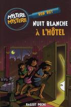 Couverture du livre « Nuit blanche à l'hôtel » de Roy Ron aux éditions Rageot