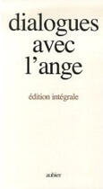 Couverture du livre « Dialogues avec l'ange » de Gitta Mallasz aux éditions Aubier