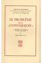 Couverture du livre « TH n°1 - Le problème de la conversion » de Paul Aubin aux éditions Beauchesne