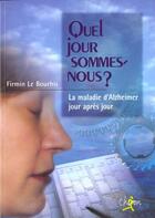 Couverture du livre « Quel jour sommes nous » de Firmin Le Bourhis aux éditions Chiron