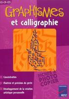 Couverture du livre « Graphismes et calligraphies ; grande section, CP, CE1 » de Bernard Camus aux éditions Retz