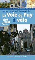Couverture du livre « Compostelle à vélo : du Puy-en-Velay à Saint-Jean-Pied-de-Port » de Pierre Costes et Marie-Helene Costes aux éditions Ouest France
