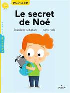 Couverture du livre « Le secret de Noé (reprise prime) » de Tony Neal aux éditions Milan