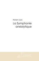 Couverture du livre « La symphonie anxiolytique » de Llyss-N aux éditions Editions Le Manuscrit