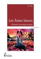 Couverture du livre « Les âmes soeurs » de Flo-Chan aux éditions Societe Des Ecrivains