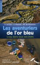 Couverture du livre « Les aventuriers de l'or bleu » de Groud/Rostolan aux éditions Presses De La Renaissance