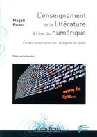 Couverture du livre « L'enseignement de la littérature à l'ère du numérique » de Magali Brunel aux éditions Pu De Rennes