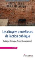 Couverture du livre « Les citoyens-contrôleurs de l'action publique : Belgique, Espagne, France (années 2010) » de Jessy Bailly aux éditions Pu Du Septentrion