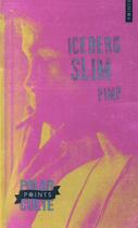 Couverture du livre « Pimp : mémoires d'un maquereau » de Iceberg Slim aux éditions Points