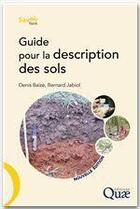 Couverture du livre « Guide pour la description des sols » de Bernard Jabiol et Denis Baize aux éditions Quae