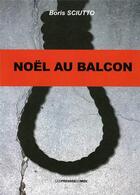 Couverture du livre « Noël au balcon » de Boris Sciutto aux éditions Presses Du Midi