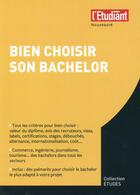 Couverture du livre « Bien choisir son bachelor » de Geraldine Dauvergne aux éditions L'etudiant