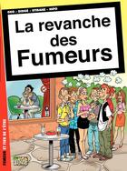 Couverture du livre « La revanche des fumeurs » de Fab/Geo/Stibane/Didg aux éditions Jungle