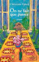 Couverture du livre « On ne fait que passer » de Christiane Rance aux éditions Nil