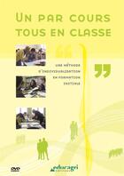 Couverture du livre « Un Par Cours, Tous En Classe (Dvd) » de Renaud aux éditions Educagri